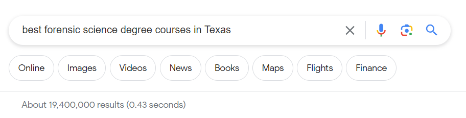 Google search bar with the keyword “best forensic science degree courses in Texas”