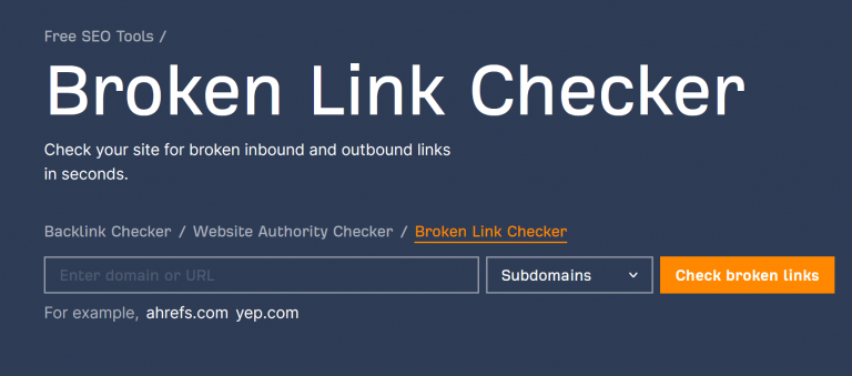 Ahrefs’ Broken Link Checker tool