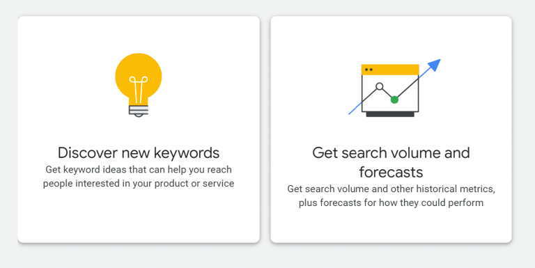 Keyword research on Google Keyword Planner with two options: “Discover new keywords” & “Get search volume and forecasts”